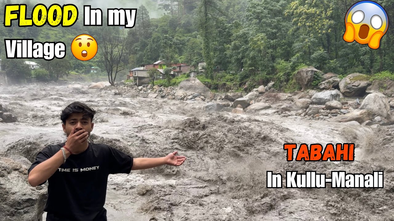 Mere Village Mein Firse Flood Aa Gya💔 || Kullu-Manali || Sanjay Chauhan