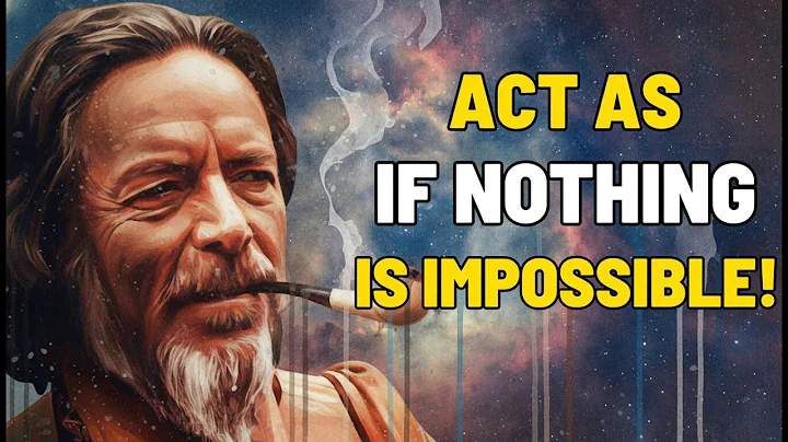 “ACT AS IF NOTHING IS IMPOSSIBLE!” | Alan Watts | BEST MOTIVATIONAL SPEECH