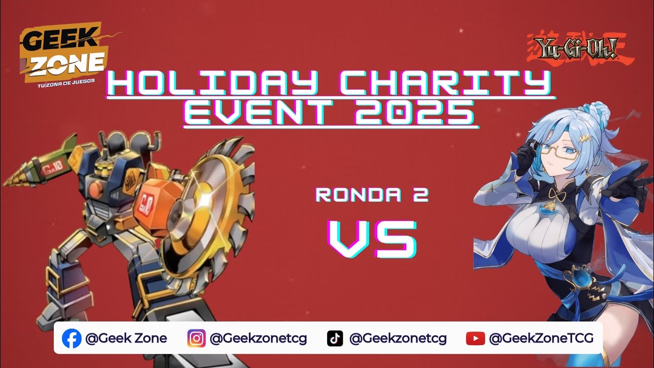 Geek Zone: Holiday Charity Event 2025: Ronda 2: R.B. Vs Dracotail