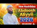 New Nashiidaa Afaan Oromoo Abdoosh Aliyyii 2026