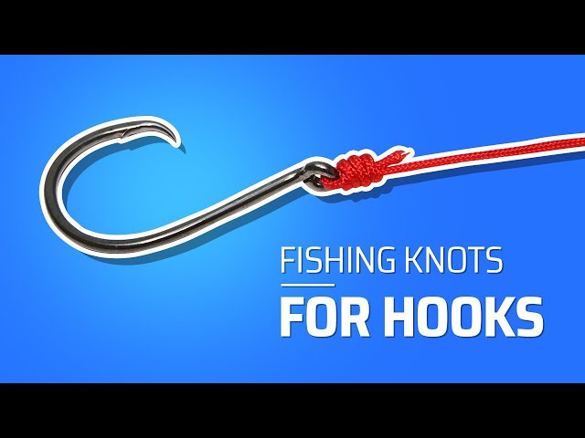 The Only 2 Fishing Knots for Hooks You Need To Know 