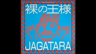 Video thumbnail of "もうがまんできない｜JAGATARA"