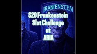 $20 Frankenstein slot challenge at ARIA Las Vegas: Slot Wars Min vs Max!
