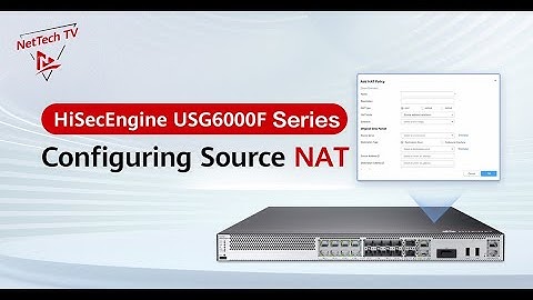 Configuring Source NAT on the HiSecEngine USG6000F