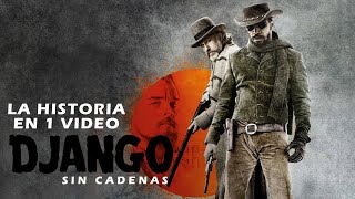 Django Sin Cadenas: La Historia en 1 Video