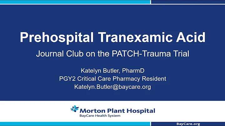 Prehospital Tranexamic Acid: The PATCH-Trauma Trial