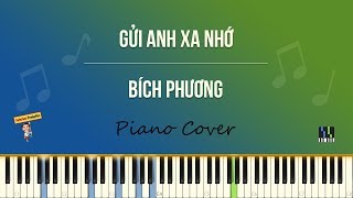 Gửi anh xa nhớ - Bích Phương | PIANO Cover & Tutorial