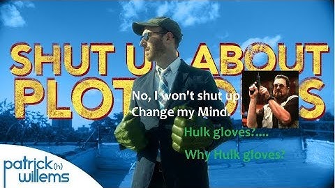 Responding to "Shut Up About Plot Holes" by Patrick H. Willems || The Biggest Joke on YouTube Part 1