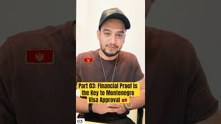 Part 03: Financial Proof is the Key to Montenegro Visa Approval 🇲🇪 #visaservices #montenegro