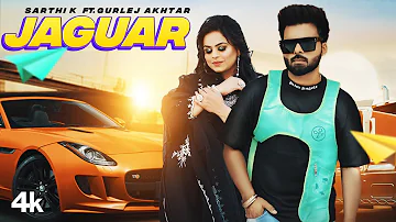 Jaguar (Full Song) | Sarthi K, Gurlej Akhtar | Music Empire | Sukha Kang | Latest Punjabi Songs 2022