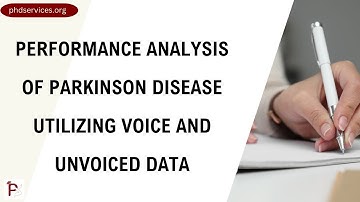 performance analysis of Parkinson disease utilizing voice and unvoiced data