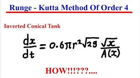 Runge-Kutta Method (Order 4) | Water 💧 Tank Draining Problem Explained