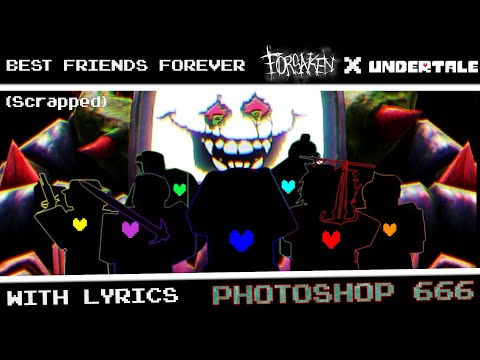 BEST FRIENDS FOREVER With Lyrics Photoshop Guest 666 Sixer Chase Theme Forsaken