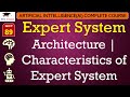 L89: Expert System Architecture | Characteristics of Expert System | Artificial Intelligence Hindi