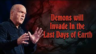 A Demonic Invasion Is Coming In The Last Days | Greg Laurie