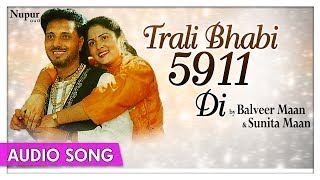 Trali Bhabi 5911 Di - Top Punjabi Song | Balveer Maan, Sunita Maan | Priya Audio