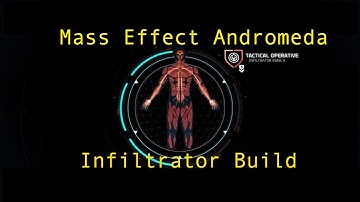 Mass Effect: Andromeda - Level 30 Infiltrator Build!