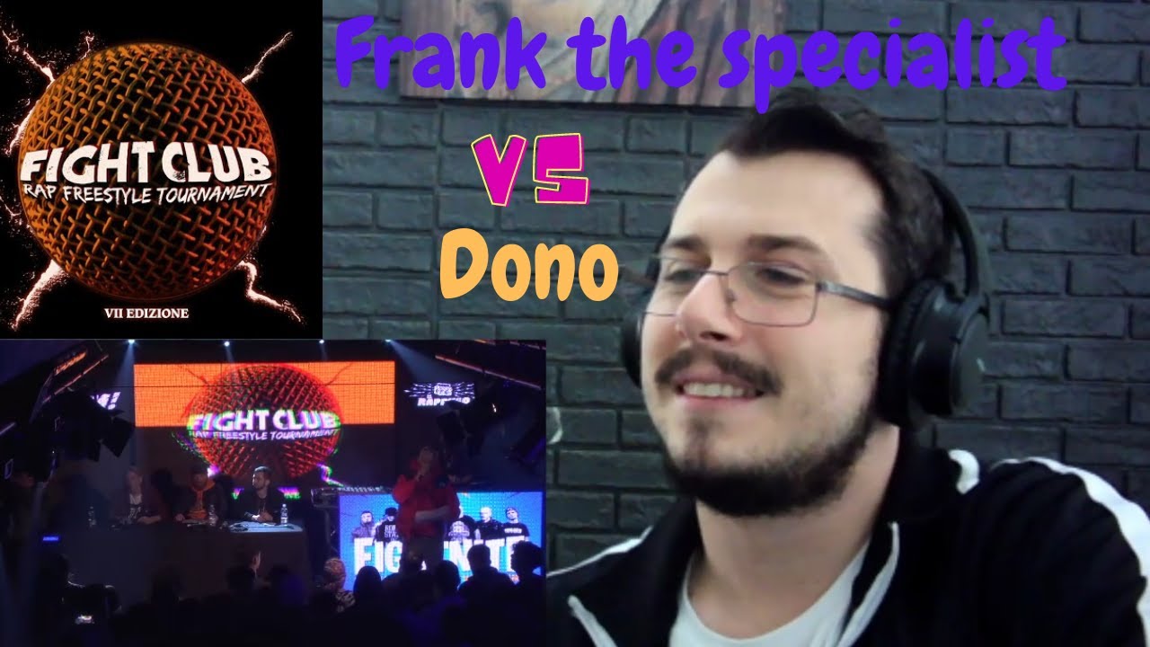 Reazione FIGHT CLUB   DONO vs FRANK THE SPECIALIST   Ottavi di Finale 1 Finale VII edizione REACTION