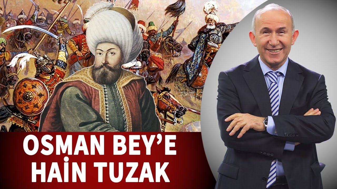 OSMAN BEY'E HAİN TUZAK! - AHMET ŞİMŞİRGİL