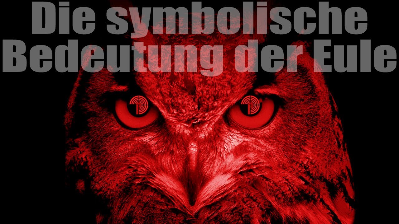 Die symbolische Bedeutung der Eule Auch im Bezug auf Ostern YouTube