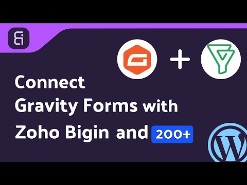Integrating Gravity Forms with Zoho Bigin | Step-by-Step Tutorial | Bit Integrations