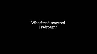 Who first discovered hydrogenyoutubeshorts youtubeviralshorts educationalscience