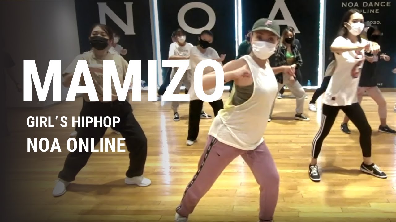 MAMIZO - GIRL'S HIPHOP Dance Class / NOA ONLINE DANCE