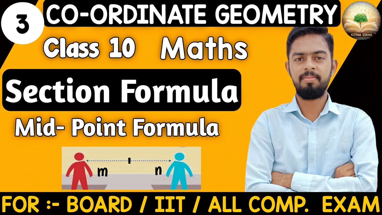 Co-ordinate Geometry 🏃Ch-7 !! Section and Mid-Point Formula !! Class 10 ...