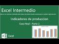 Excel - Indicadores de Producción Parte 2