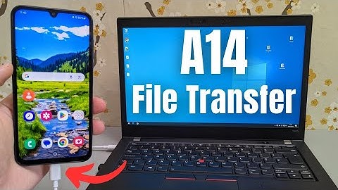 Samsung Galaxy A14 - Connect to PC & Transfer Files, Photos,Videos Windows &Mac Computer Laptop