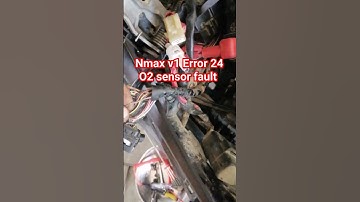 NMAX V1 ERROR 24, O2 SENSOR FAULTY