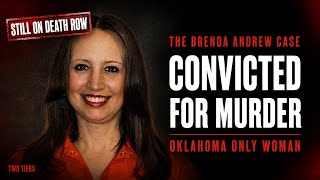 The case of Brenda Andrew the only woman in Oklahoma death row