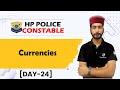 Currencies | Static GK | HP Police Constable 2024-25 | Class - 24