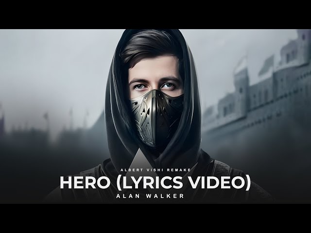 Alan Walker - Hero ft. Sasha Alex Sloan (Albert Vishi Remake) class=