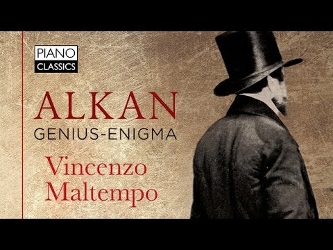 Alkan Genius-Enigma (Full Album) played by Vincenzo Maltempo