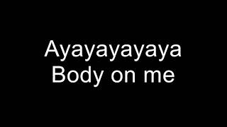 RITA ORA   Body on Me ft  Chris Brown lyrics