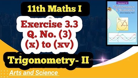 Class 11th Maths Trigonometry 2 Exercise 3.3 Q No (3) ( X to XV )