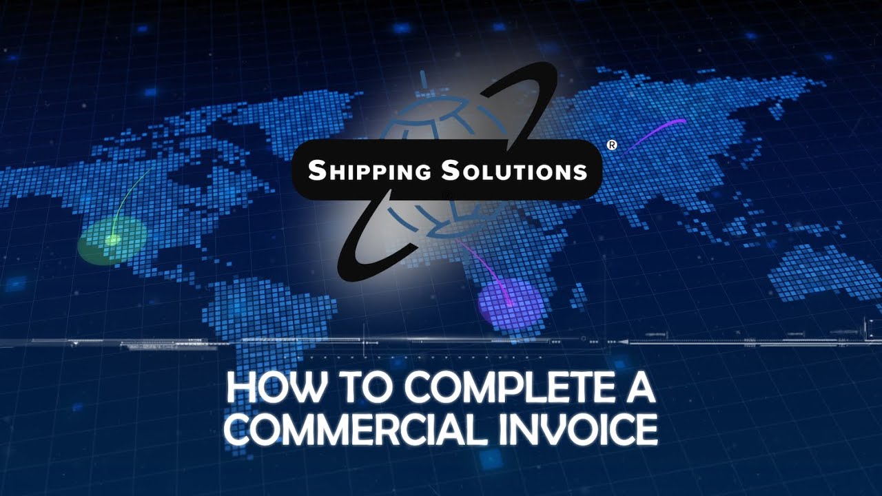 How to Complete a Commercial Invoice
