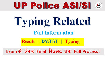 UP Police ASI/SI Typing Related All Query Solve | UP ASI Exam to Final Result Full Process