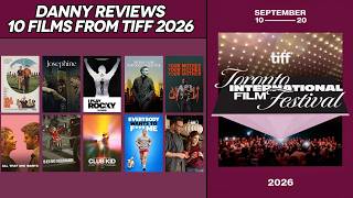 TIFF 2026 Movie Reviews: 10 Films Ranked