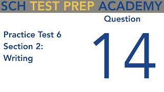SAT Practice Test 6 Section 2 Writing Q14