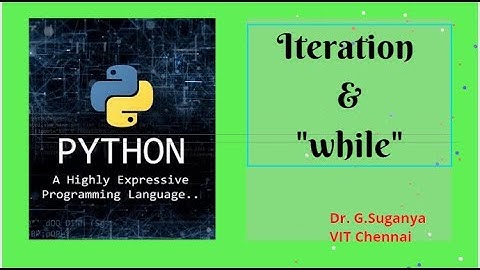 Session 6: Iteration   Part2 | Python programming