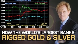 BUSTED: How The World's Largest Banks Manipulated Gold & Silver Prices - Mike Maloney