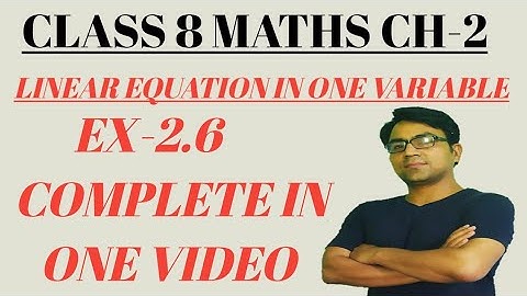 Class 8 maths ex 2.6| Chapter 2| Linear equation in one variable|| Comlete in one video