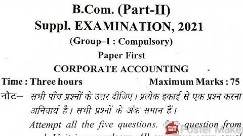 B.Com 2nd Year Corporate Accounting Question paper 2021|| B.Com part 2 question 2021