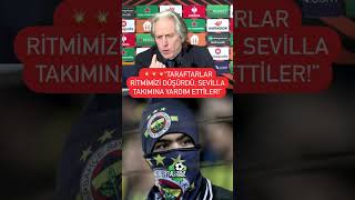 💥💥💥Jorge Jesus: “Fenerbahçe taraftarı Sevilla’ya yardım etti!”