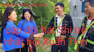 cặp đôi hát Shi đối đáp Tiến bạn#4/Văn hóa ẩm thực Lạng Sơn