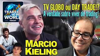 TV GLOBO ou DAY TRADE: Quem paga mais? Márcio Kieling conta a verdade sobre viver de trading! screenshot 3