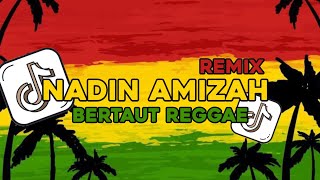 Download Lagu NADIN AMIZAH - BERTAUT REGGAE REMIX || BUN HIDUP BERJALAN SEPERTI BAJINGAN VIRAL TIKTOK TERBARU 2025 MP3 Download Lagu NADIN AMIZAH - BERTAUT REGGAE REMIX || BUN HIDUP BERJALAN SEPERTI BAJINGAN VIRAL TIKTOK TERBARU 2025 MP3
