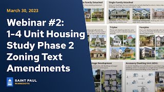 Webinar #2: 1-4 Unit Housing Study Phase 2 Zoning Text Amendments (March 30, 2023)